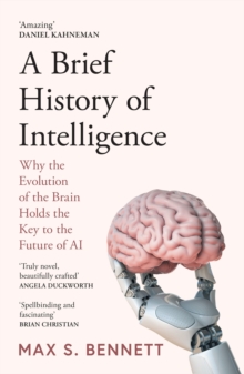 jacket image of title: A Brief History of Intelligence - Bennett, Max