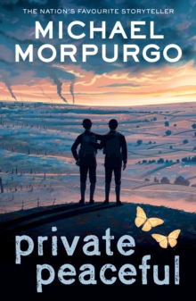 jacket image of title: Private Peaceful - Morpurgo, Michael