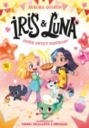 Iris and Luna: A Super Sweet Birthday! by Quiron, Aurora cover image