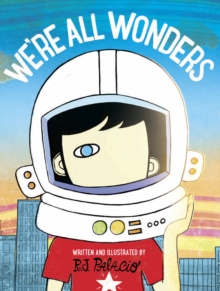 jacket image of title: We're All Wonders - Palacio, R J