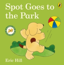 jacket image of title: Spot Goes to the Park - Hill, Eric