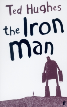 jacket image of title: The Iron Man - Hughes, Ted