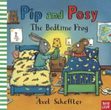 jacket image of title: Pip and Posy: The Bedtime Frog - Reid, Camilla (Editorial Director)