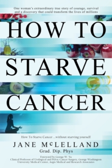 jacket image of title: How to Starve Cancer - McLelland, Jane