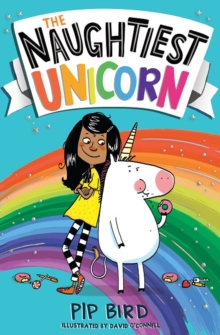 jacket image of title: The Naughtiest Unicorn - Bird, Pip