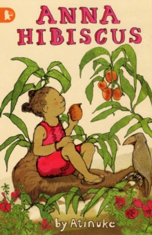 jacket image of title: Anna Hibiscus - Atinuke