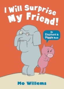 jacket image of title: I Will Surprise My Friend! - Willems, Mo