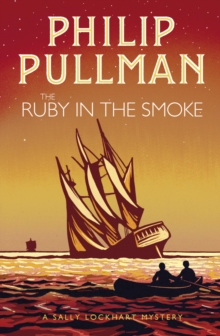 jacket image of title: The Ruby in the Smoke - Pullman, Philip