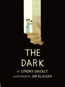 jacket image of title: The Dark - Snicket, Lemony