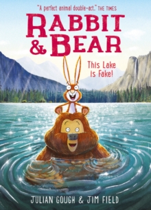 jacket image of title: Rabbit and Bear: This Lake is Fake! - Gough, Julian