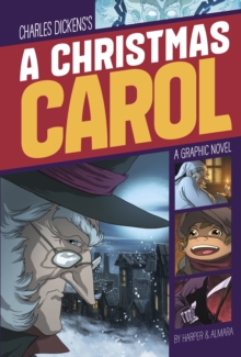 jacket image of title: Charles Dickens's A Christmas carol: a graphic novel - Harper, Benjamin