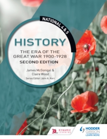 jacket image of title: National 4 & 5 History: The Era of the Great War 1900-1928: Second Edition - McGonigle, Jim