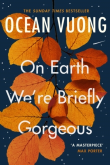 jacket image of title: On Earth We're Briefly Gorgeous - Vuong, Ocean