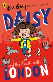 jacket image of title: Daisy and the Trouble With London - Gray, Kes