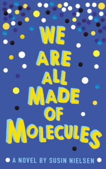 jacket image of title: We Are All Made of Molecules - Nielsen, Susin