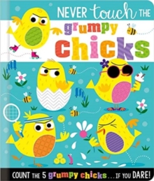 jacket image of title: Never Touch the Grumpy Chicks - Greening, Rosie
