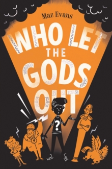 jacket image of title: Who Let the Gods Out? - Evans, Maz