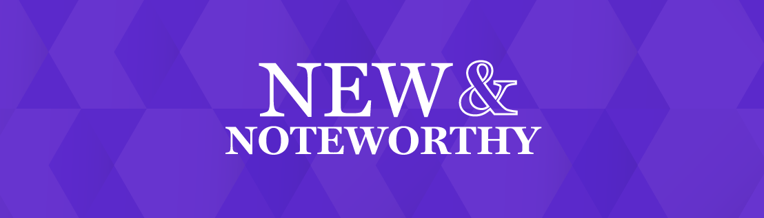 New and Noteworthy Banner